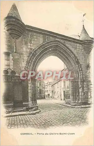 Ansichtskarte AK Corbeil Porte du Cloitre Saint Jean (carte 1900)