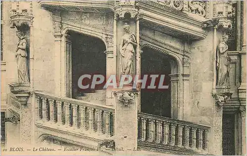 Cartes postales Blois le Chateau Escalier Francois 1er
