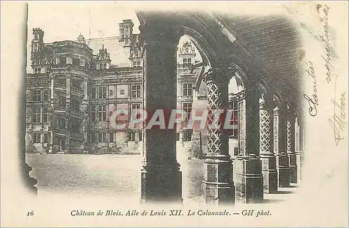 Ansichtskarte AK Chateau de Blois Aile de Louis XII La Colonnade (carte 1900)