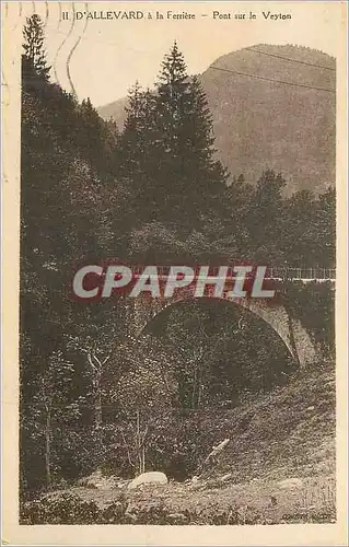 Cartes postales D'Allevard a la Ferriere Pont sur le Veyton
