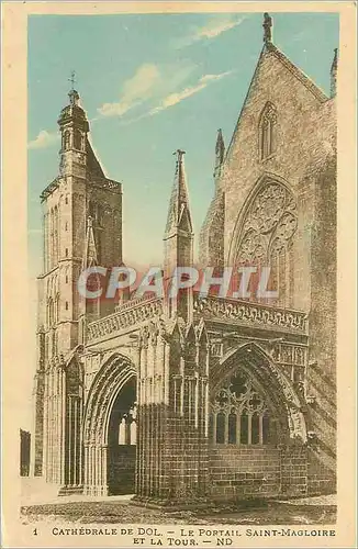 Cartes postales Cathedrale de Dol Le Portail Saint Magloire et la Tour
