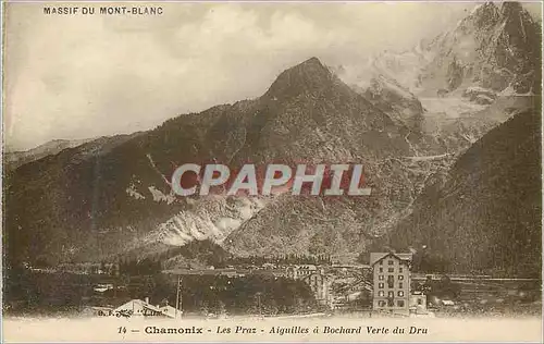 Ansichtskarte AK Chamonix Massif du Mont Blanc Les Praz Aiguilles a Bochard Verte du Dru