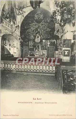 Cartes postales Rocamadour Le Lot Chapelle Miraculeuse