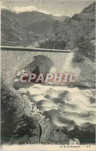 Cartes postales Cauterets Le Pont de la Raillere et le Cabaliros
