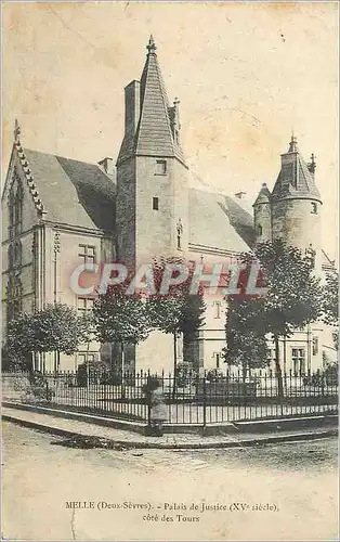 Cartes postales Melle (Deux Sevres) Palais de Justice (XVe Siecle) Cote des Tours