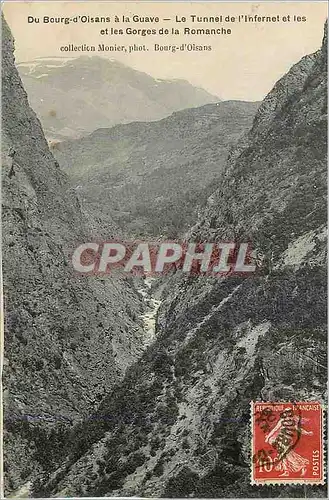 Cartes postales Du Bourg d'Oisans a la Guave le Tunnel de l'Infernet et les Gorges de la Romanche