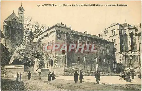 Cartes postales Chambery Le Chateau des Ducs de Savoie (XIe Siecle) Monument Historique