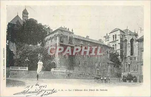 Cartes postales Chambery Le Chateau des Ducs de Savoie