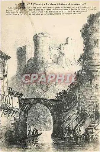 Cartes postales Druyes (Yonne) le Vieux Chateau et l'Ancien Pont