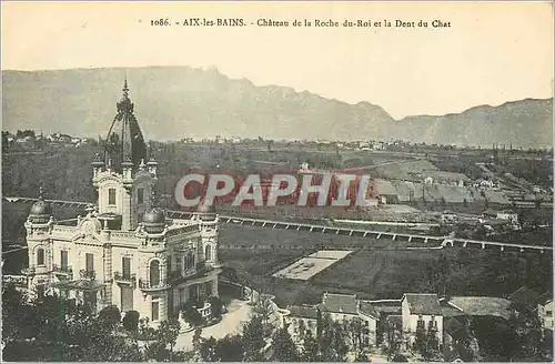 Cartes postales Aix les Bains Chateau de la Roche du Roi et la Dent du Chat