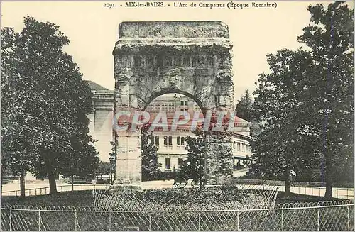 Cartes postales Aix les Bains l'Arc de Campanus (Epoque Romaine)