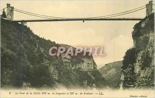 Cartes postales Le Pont de la Caille 192m de Longueur et 197m de Hauteur