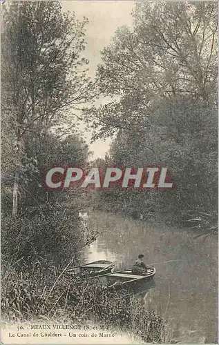 Cartes postales Meaux villenoy (S et M) Le Canal de chalifert Un coin de Marne Peche Pecheur