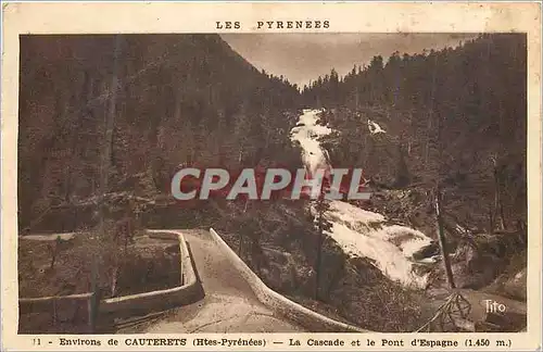 Cartes postales Environs de Cauterets (Htes Pyrenees) La Cascade et le Pont d'Espagne (1450 m)