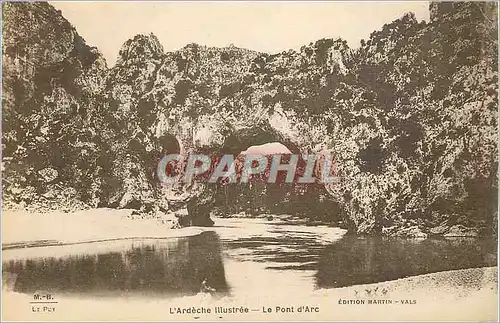 Ansichtskarte AK L'Ardeche Illustree Le Pont d'Arc