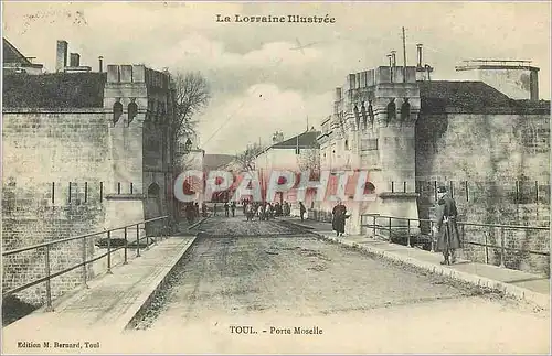 Ansichtskarte AK Toul Porte La Lorraine Illustree Moselle Militaria