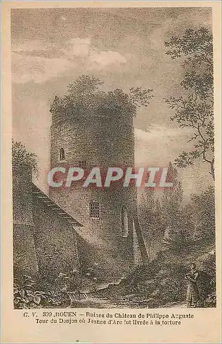 Cartes postales Rouen Ruines du Chateau de Philippe Auguste Tour de Donjon ou Jeanne d'Arc