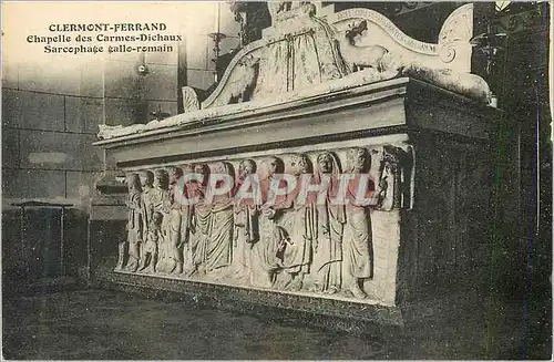 Cartes postales Clermont Ferrand Chapelle des Carmes Dichaux Sarcophage Galo Romain