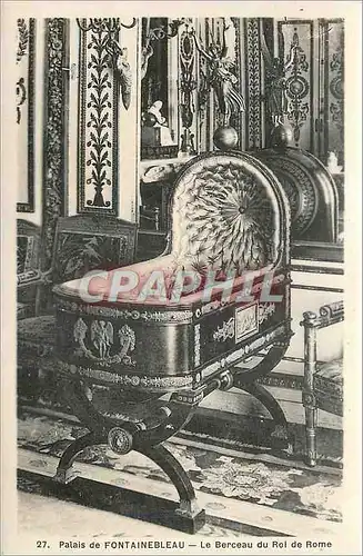 Cartes postales Palais de Fontainebleau Le Berceau du Roi de Rome Napoleon II