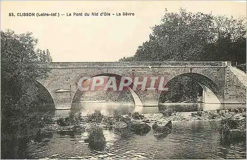 Cartes postales Clisson (Loire Inf) Le Pont du Nid d'Oie La Sevre