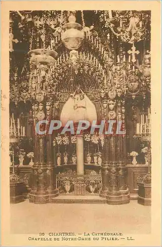 Cartes postales Chartres La Cathedrale Chapelle de Notre Dame du Pilier