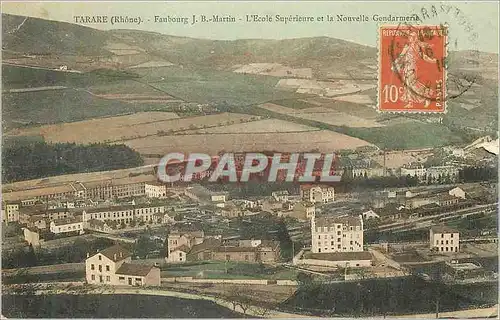Cartes postales Tarare (Rhone) Faubourg J B Martin L'Ecole Superieur et la Nouvelle Gendarmerie
