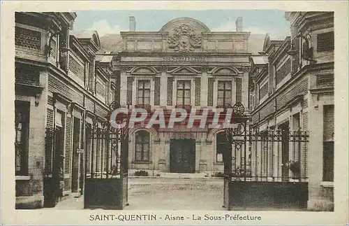 Ansichtskarte AK Saint Quentin Aisne La sous Prefecture