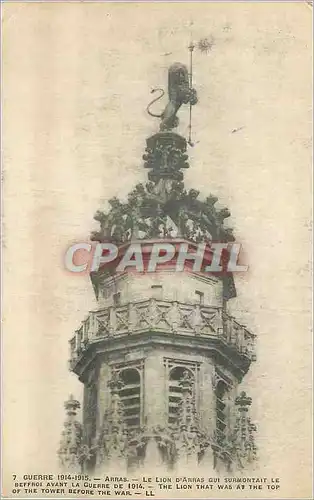 Cartes postales Arras Guerre 1914 1915 Le Lion d'Arras qui Surmontait le Beffroi avant la Guerre de 1914 Lion Mi