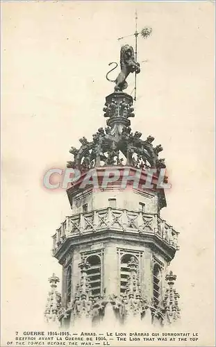 Cartes postales Arras Guerre 1914 1915 Le Lion d'Arras qui Surmontait Le Beffroi avant la Guerre de 1914