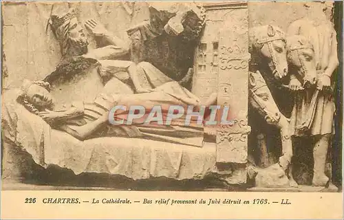 Cartes postales Chartres La Cathedrale Bas Relief provenant du Jube Detruit en 1763