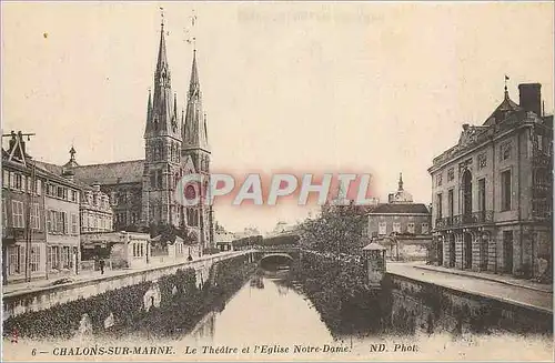Cartes postales Chalons Sur Marne Le Theatre et l'Eglise Notre Dame