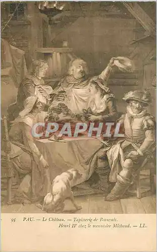 Ansichtskarte AK Pau le Chateau Tapisserie de Beauvais Henri IV chez le menuisier Michaud