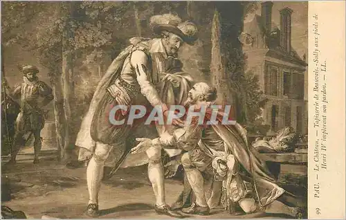 Cartes postales Pau le Chateau Tapisserie de Beauvais Sully aux pieds de Henri IV implorant son pardon