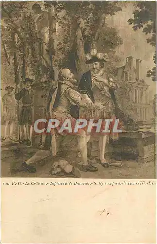 Cartes postales Pau le Chateau Tapisserie de Beauvais Sully aux pieds de Henri IV