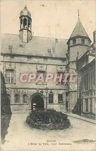 Cartes postales Noyon l'Hotel de Ville Cour Interieure