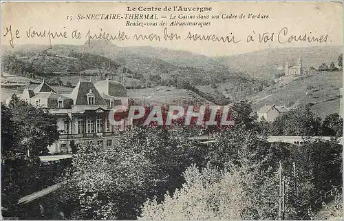 Cartes postales St Nectaire Thermal Le Centre de l'Auvergne Le Casino dans son Cadre de Verdure Rendez vous des