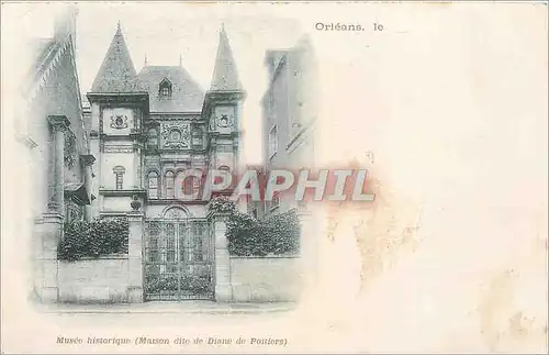 Ansichtskarte AK Orleans Musee Historique (Maison dite de Diane de Poitiers) (carte 1900)