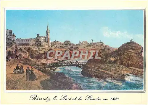 Cartes postales moderne Biarritz Le Port et le Basta en 1830 Vue de l'Eglise Ste Eugenie et du Pont de Bois du Basta en