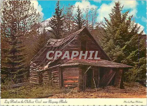 Cartes postales moderne Log Hotel on the Chilkoot Trail near Skagway Alaska Historic Relic of Alaska's Gold Rush Days