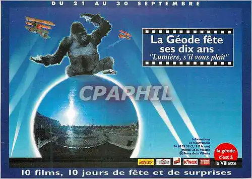 Cartes postales moderne La Geode Fete ses Dix Ans Lumiere s'il vous Plait 10 Films 10 Jours de Fete et de Surprises Gori