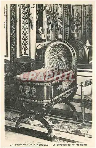 Cartes postales Palais de Fontainebleau le Berceau du Roi de Rome Napoleon II
