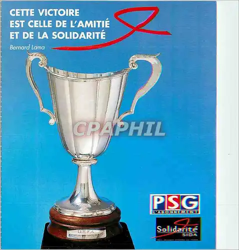 Cartes postales moderne Cette Victoire est Celle de l'Amitie  Football PSG Bernard Lama