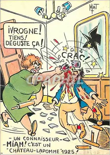 Cartes postales moderne Ivrogne tiens Deguste Ca Un Connaisseur Miam c'est un Chateau Lapomme 1925