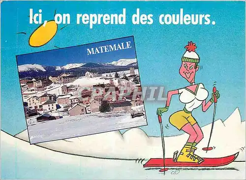 Cartes postales moderne Matemale (Pyr Or) Ici on Reprend des Couleurs Ski