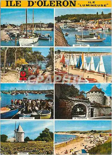 Cartes postales moderne Ile d'Oleron (Ch Mme) Ile Lumineuse Bateaux Le ch�teau Saint Trojan Train de St Trojan Boyardvil
