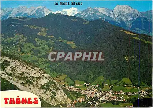 Cartes postales moderne Le Mont Blanc Thones (Haute Savoie) La ville dans son cadre de montagnes