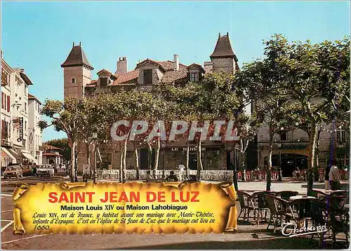 Cartes postales moderne Saint Jean de Luz Maison Louis XIV ou Maison Lahobiague Louis XIV roi de France y habitat avant