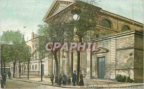 Cartes postales Rochefort l'Eglise St Louis le Lycee
