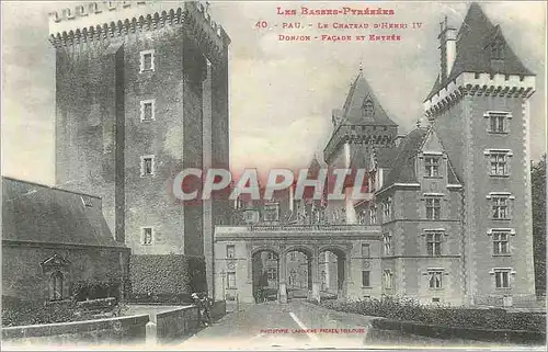 Cartes postales Pau le Chateau d'Henri IV Donjon Facade et Entree les Basses Pyrenees