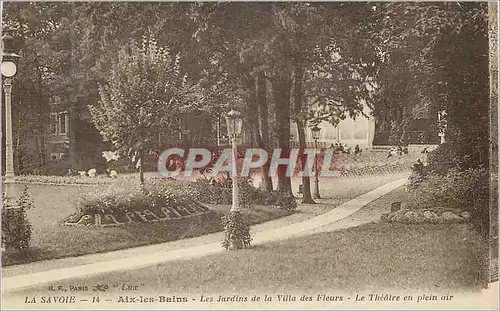 Cartes postales La Savoie Aix les Bains Les Jardins de la Villa des Fleurs Le Theatre en plein air